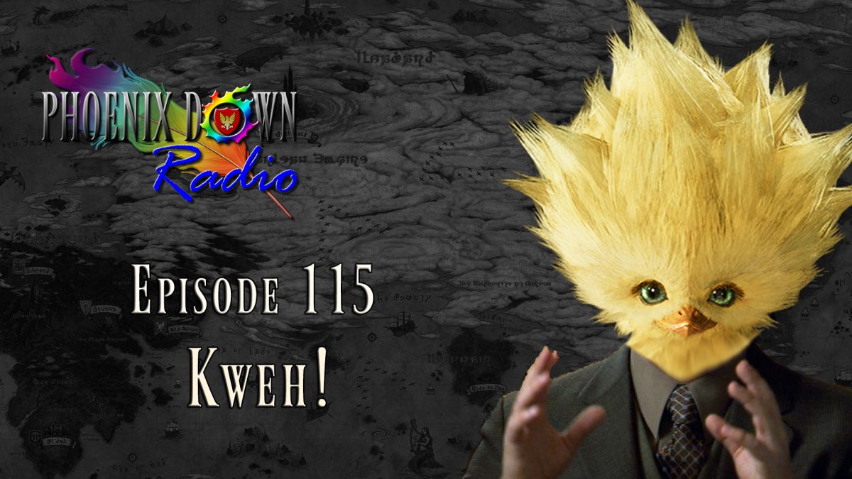 Episode 115 – Kweh!