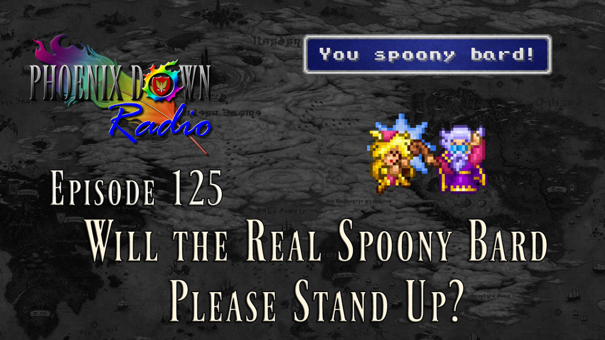 Episode 125 Will the Real Spoony Bard Please Stand Up