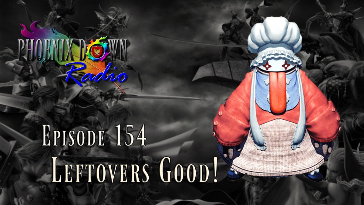 Episode 154 – Leftovers Good!