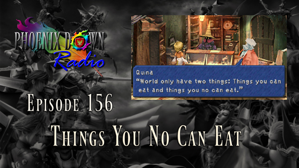 Episode 156 – Things You No Can Eat
