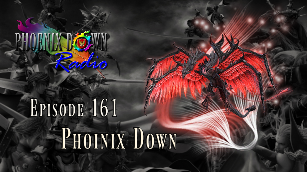 Episode 161 – Phoinix Down