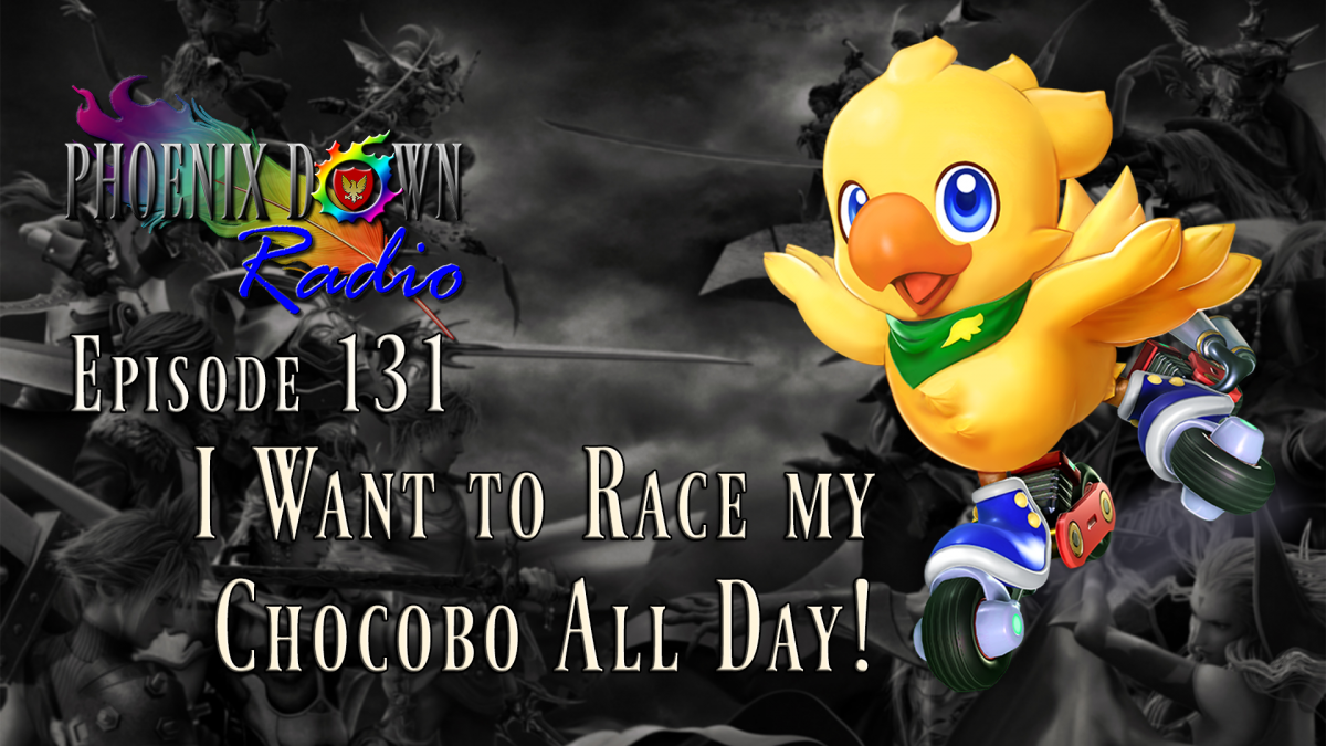 Episode 162 – I Want to Race my Chocobo All Day!