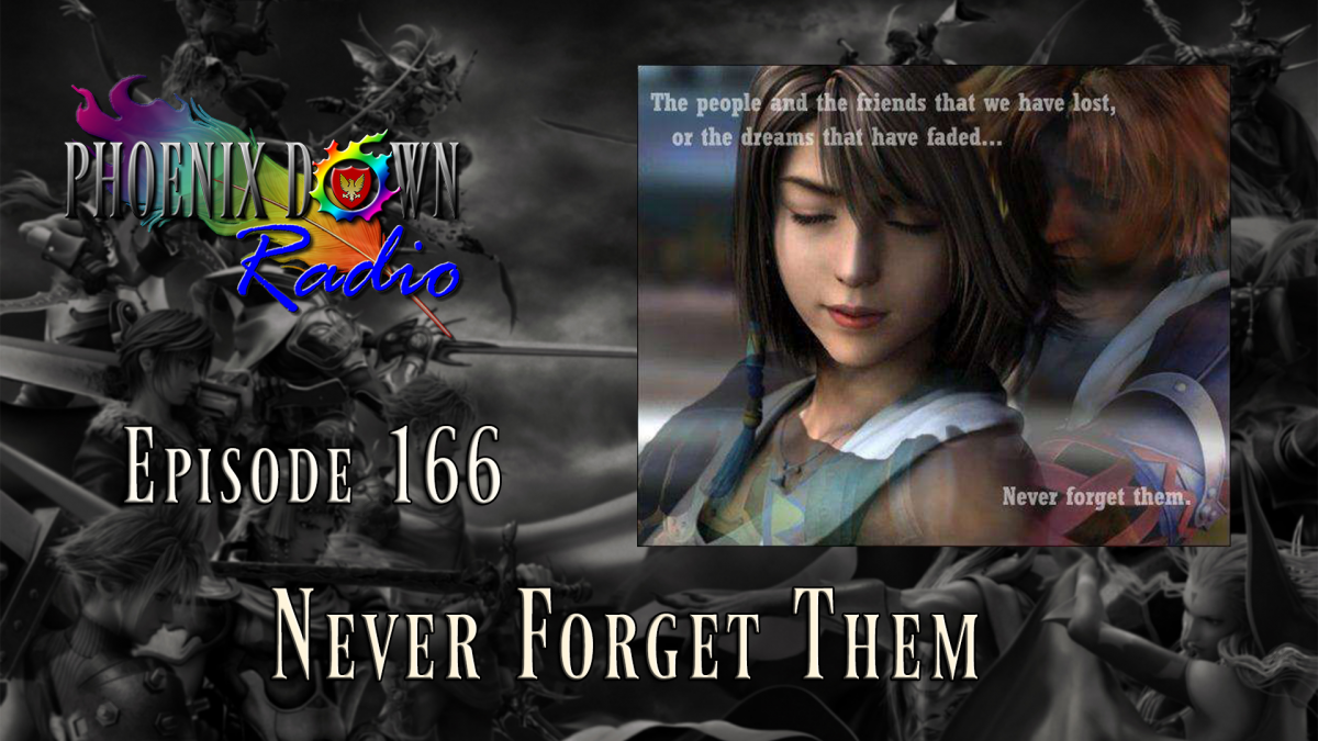 Episode 166 – Never Forget Them