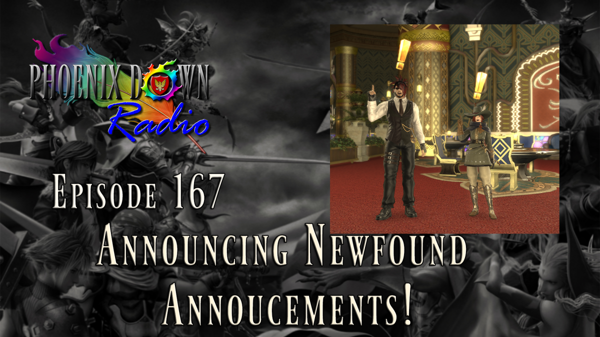 Episode 167 – Announcing Newfound Announcements!
