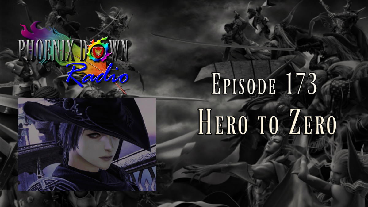 Episode 173 – Hero to Zero