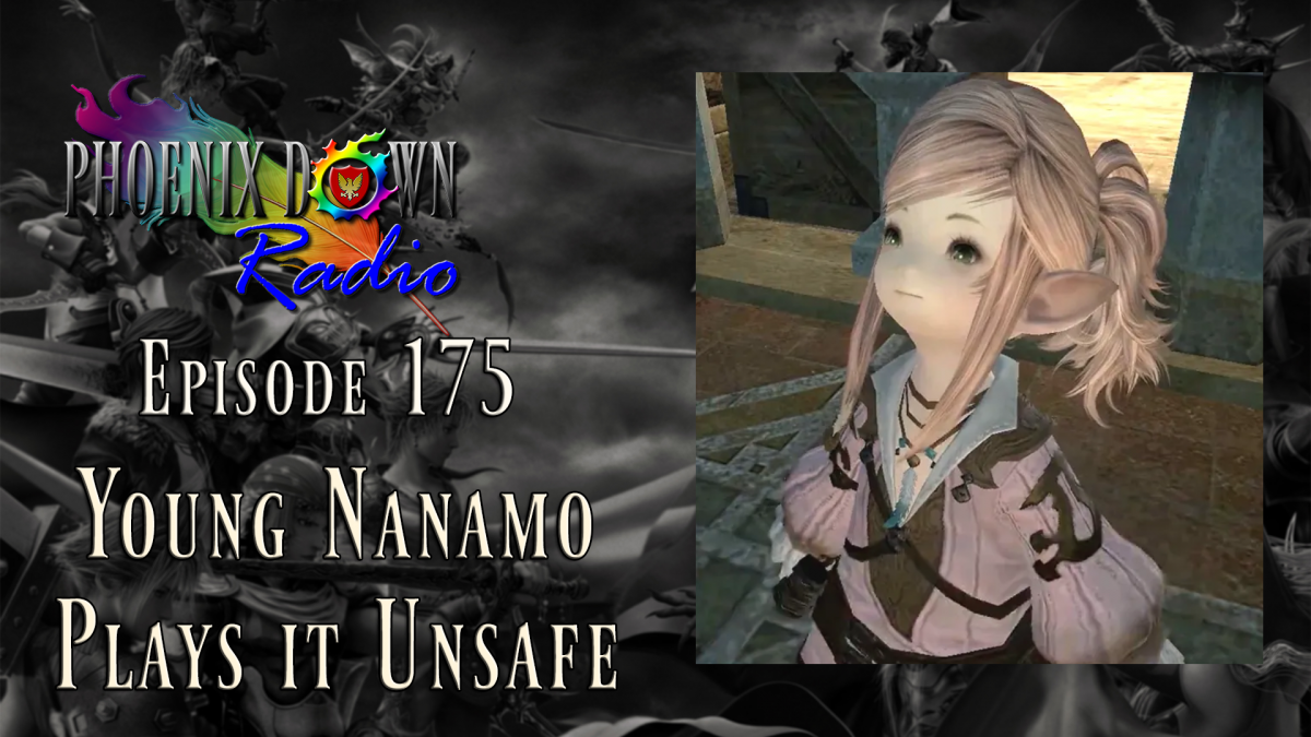 Episode 175 – Young Nanamo Plays it Unsafe