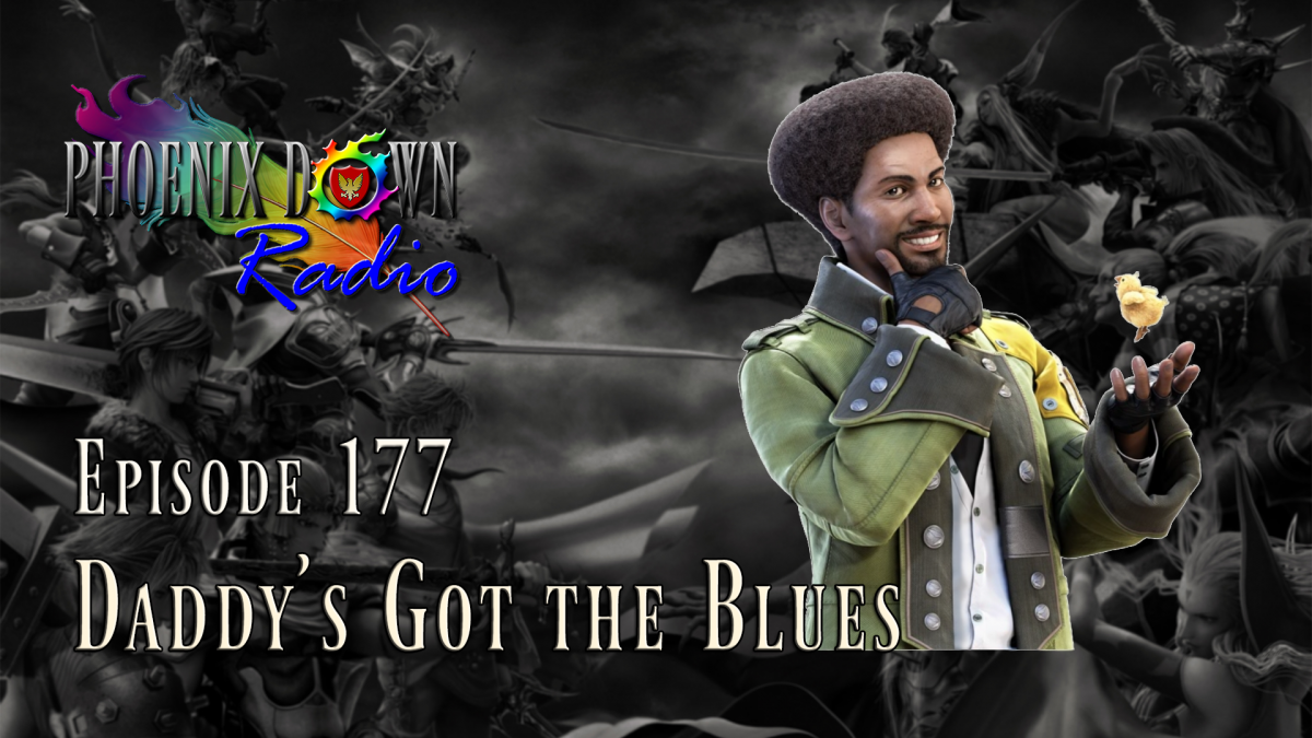 Episode 177 – Daddy’s Got the Blues