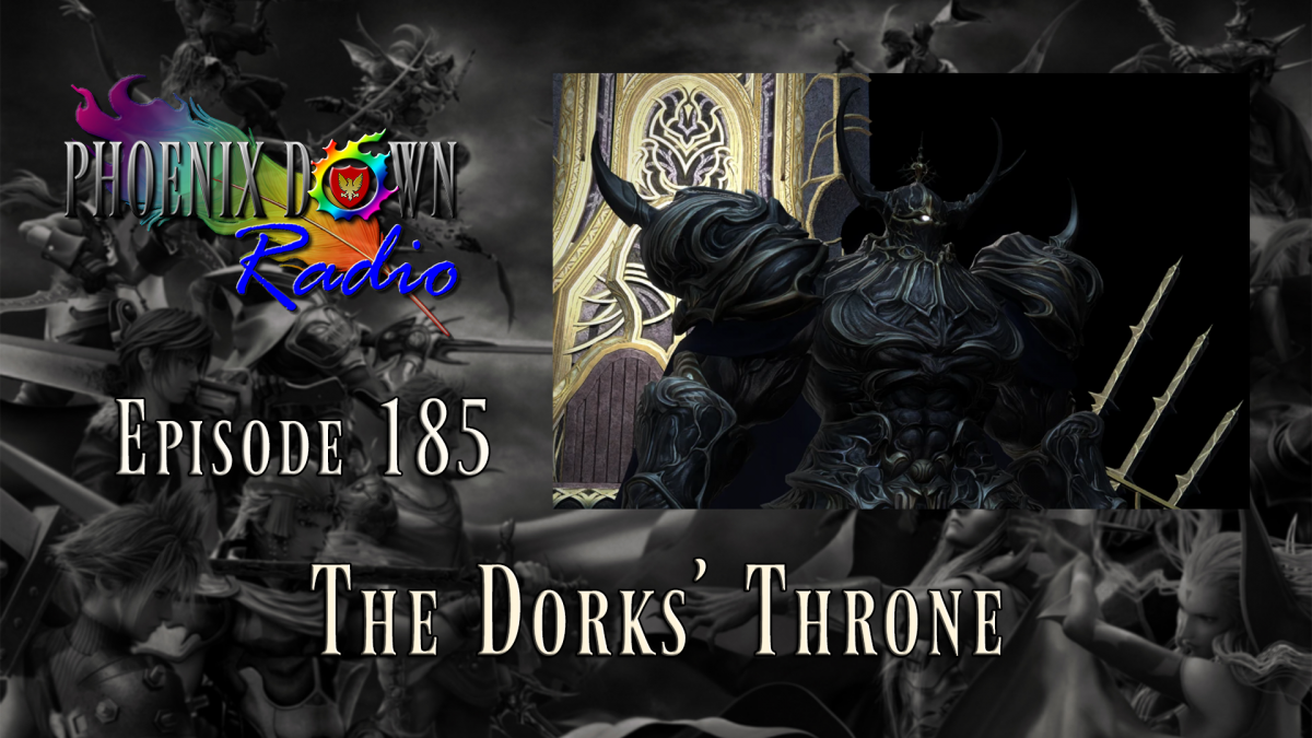 Episode 185 – The Dorks’ Throne