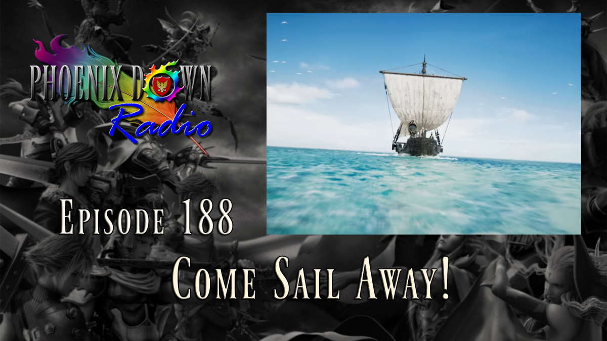 Episode 188 – Come Sail Away!