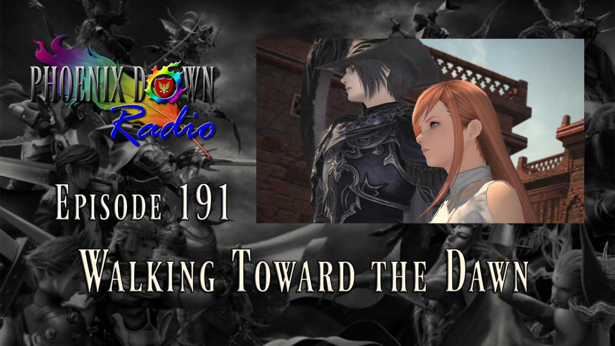 Episode 191 – Walking Toward the Dawn